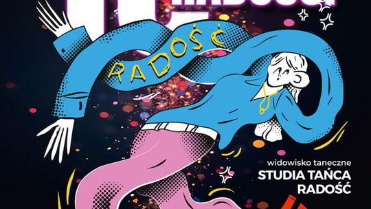 🎭💃 10 LAT RADOŚCI – Jubileuszowy spektakl taneczny Studia Tańca „RADOŚĆ” w Suwałkach