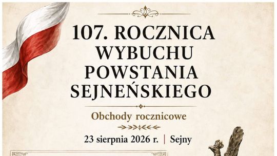 107. rocznica Powstania Sejneńskiego. Sejny uczczą pamięć uczestników walk