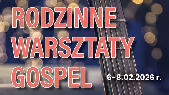 🎶👨‍👩‍👧‍👦 3. Rodzinne Warsztaty Gospel w Suwałkach