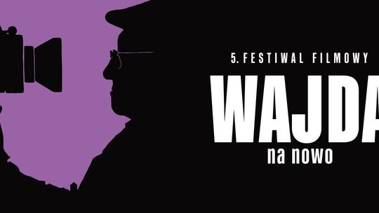 🎬 5. Festiwal Filmowy „Wajda na Nowo” coraz bliżej! Bezpłatne wejściówki dostępne już od jutra! 🎟️