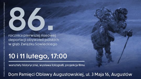 86. rocznica pierwszych deportacji Polaków na Wschód. Wydarzenia w Domu Pamięci Obławy Augustowskiej