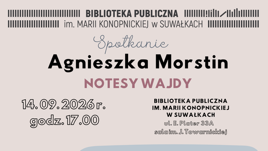 Agnieszka Morstin o „Notesach” Andrzeja Wajdy. Spotkanie w suwalskiej bibliotece
