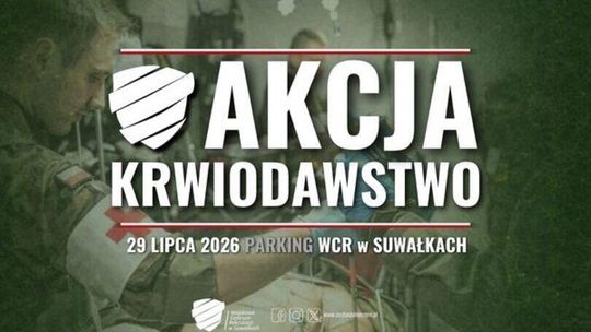 Akcja krwiodawstwo w Suwałkach. Podziel się najcenniejszym darem