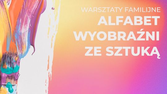 Alfabet Wyobraźni: wakacyjne marzenia pod okiem Pana Mietka! 🌞