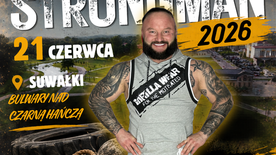 Amatorskie Zawody Strongman już 21 czerwca w Suwałkach. Siłacze opanują Bulwary nad Czarną Hańczą