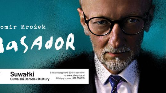 „Ambasador” Sławomira Mrożka w Suwałkach. Błyskotliwy spektakl o władzy, wolności i granicach kompromisu