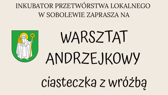 🍪 Andrzejkowy warsztat ciasteczek z wróżbą w Sobolewie! 🔮 🍪 Andrzejkowy warsztat ciasteczek z wróżbą w Sobolewie! 🔮