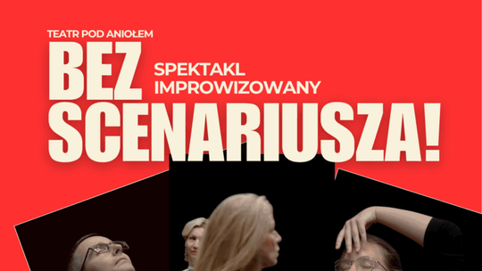 🎭 „Bez scenariusza” – spektakl improwizowany Teatru pod Aniołem! 🎬
