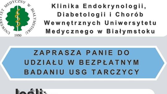 Bezpłatne USG tarczycy w Suwałkach. Ruszył nabór do projektu naukowego Bezpłatne USG tarczycy w Suwałkach. Ruszył nabór do projektu naukowego
