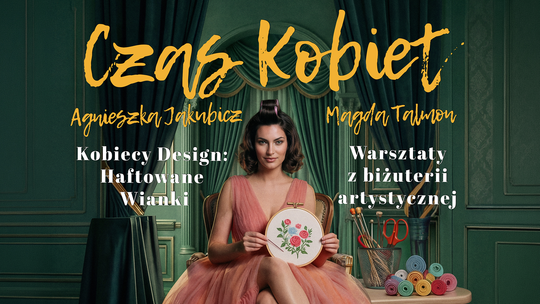 Bezpłatne warsztaty rękodzieła w Suwałkach. Ruszają zapisy na „Czas Kobiet”