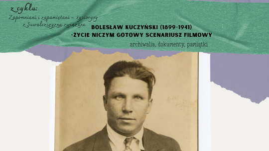 Bolesław Kuczyński – niezwykłe życie jak film. Spotkanie w suwalskiej bibliotece