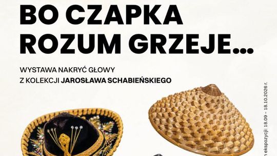 Czapka może opowiedzieć historię. Wyjątkowa wystawa w Starej Łaźni w Suwałkach