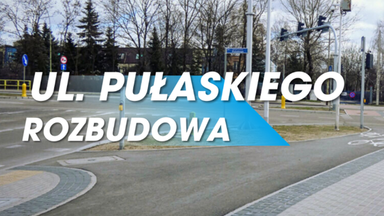 Cztery firmy chcą wyremontować Pułaskiego. Oferty mieszczą się w budżecie miasta