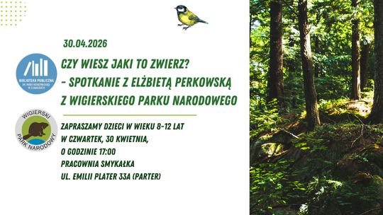 Czy wiesz jaki to zwierz? – spotkanie Bibliotecznego Klubu Przyrodnika w Suwałkach