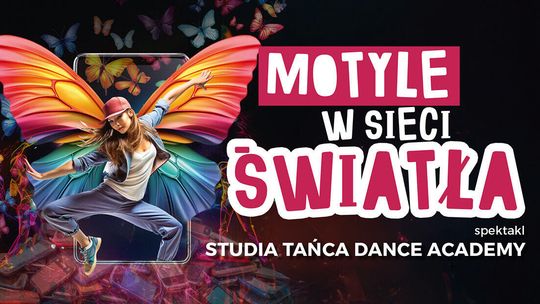 💃 Dance Academy – „Motyle w sieci światła” 🌟 | Otwarta próba z udziałem publiczności