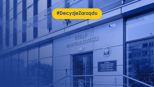 Decyzje zarządu Województwa Podlaskiego 15.12 Decyzje zarządu Województwa Podlaskiego 15.12