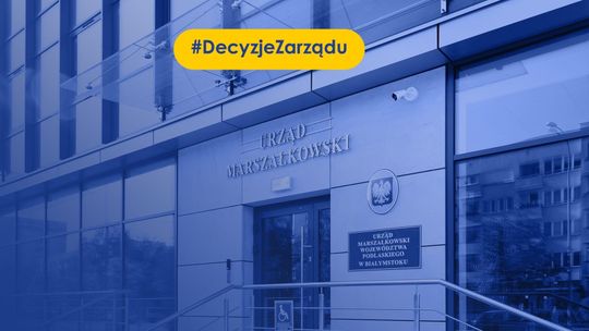 Decyzje zarządu województwa: Wsparcie dla edukacji i sportu