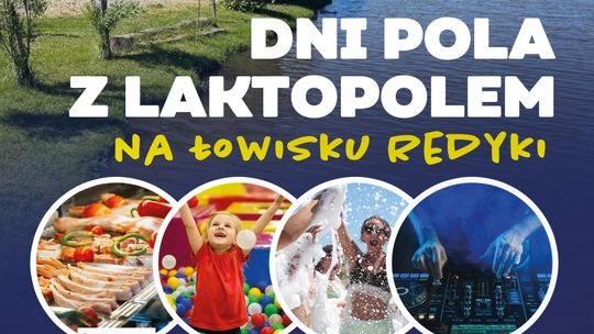 🌾 Dni Pola z Laktopolem 2025 – święto natury, rolnictwa i dobrej zabawy!