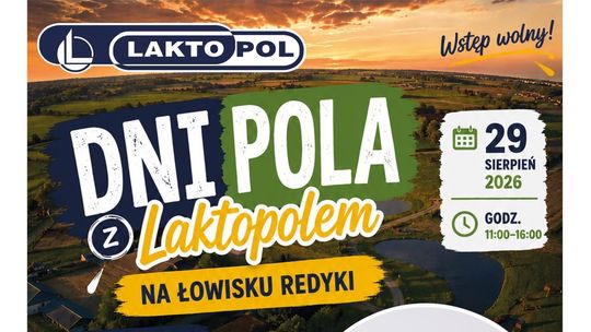 Dni Pola z Laktopolem 2026. Topky i Piotr Pręgowski wystąpią na Łowisku Redyki