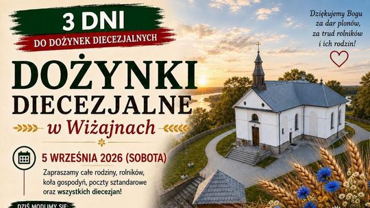 Dożynki Diecezjalne w Wiżajnach już 5 września. W programie uroczysta Msza Święta