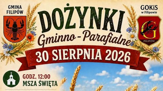 Dożynki Gminno-Parafialne w Filipowie. Będzie korowód, konkursy, turniej sołectw i muzyka na żywo