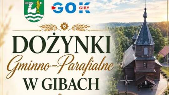 Dożynki Gminno-Parafialne w Gibach. Mieszkańcy spotkają się na wspólnym święcie plonów