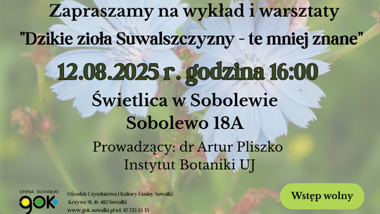 🌿 „Dzikie zioła Suwalszczyzny – te mniej znane” – wykład i warsztaty w Sobolewie 🌿