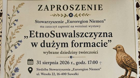 „EtnoSuwalszczyzna w dużym formacie”. Wernisaż już 31 sierpnia w Suwałkach