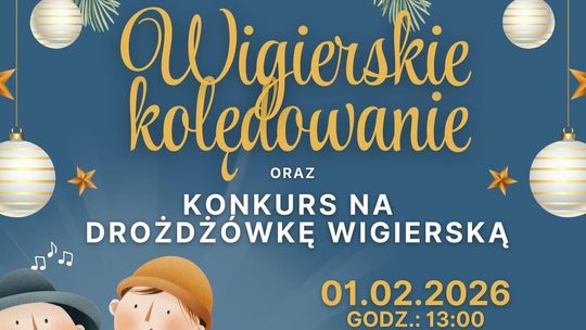 Fundacja WIGRY PRO zaprasza na konkurs „Drożdżówka Wigierska 2026” oraz wspólne kolędowanie