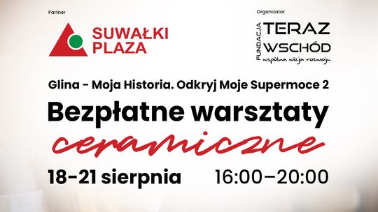 👐 Glina i supermoce! Warsztaty ceramiczne w Suwałki Plaza już 18–21 sierpnia 🏺✨ 👐 Glina i supermoce! Warsztaty ceramiczne w Suwałki Plaza już 18–21 sierpnia 🏺✨