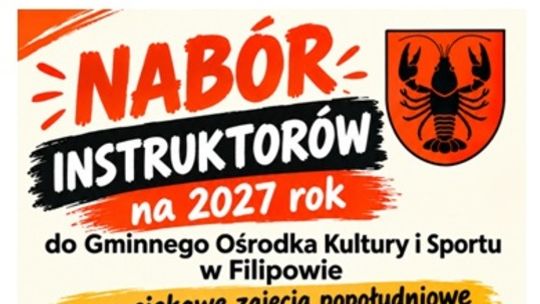 GOKiS Filipów szuka instruktorów na 2027 rok. Liczą się pasja i pomysły