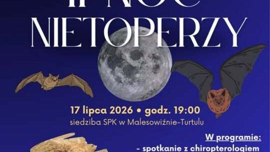 II Noc Nietoperzy – wyjątkowe spotkanie z tajemniczymi mieszkańcami nocnego nieba