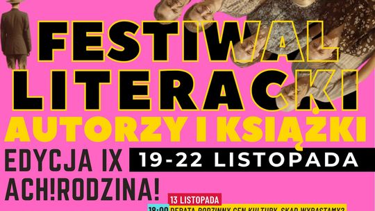 📖 IX Festiwal Literacki „Autorzy i Książki. Ach! Rodzina!” już w listopadzie w Białymstoku! 💛 📖 IX Festiwal Literacki „Autorzy i Książki. Ach! Rodzina!” już w listopadzie w Białymstoku! 💛