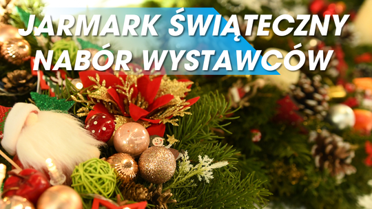 🎄 Jarmark Świąteczny w Suwałkach – nabór wystawców! 🎁