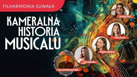 🎶 „Kameralna historia musicalu” – magiczny wieczór już 30 listopada w Suwałkach! 🎭 🎶 „Kameralna historia musicalu” – magiczny wieczór już 30 listopada w Suwałkach! 🎭