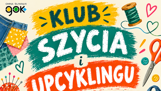 Klub Szycia i Upcyklingu w Płocicznie. Stare ubrania dostaną drugie życie