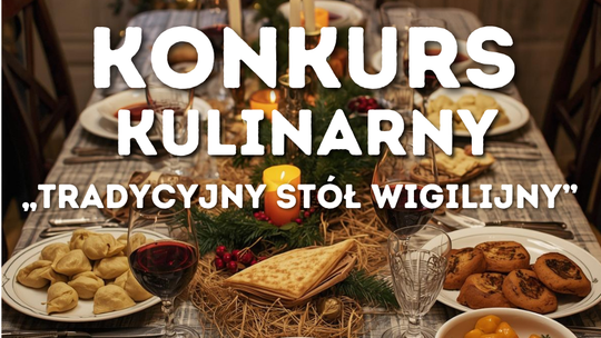 🎄 Konkurs kulinarny „Tradycyjny stół wigilijny” – poznaj smaki podlaskiej tradycji! 🍽️ 🎄 Konkurs kulinarny „Tradycyjny stół wigilijny” – poznaj smaki podlaskiej tradycji! 🍽️
