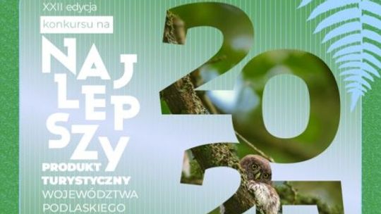 🏆 Konkurs na Najlepszy Produkt Turystyczny Województwa Podlaskiego 2025 – zgłoś swój pomysł!