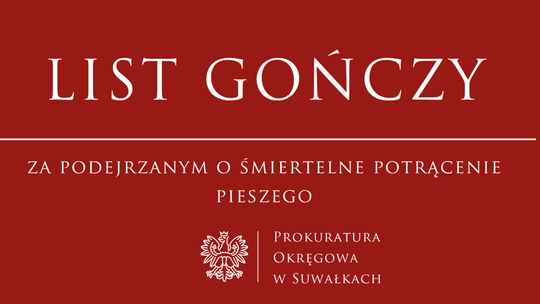 List gończy za podejrzanym o śmiertelne potrącenie w Suwałkach. Sąd wydał decyzję o areszcie