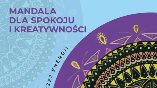🌀 Mandala dla spokoju i kreatywności – warsztaty w Suwałkach
