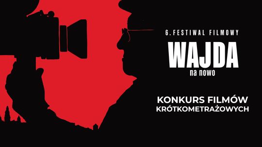 Masz filmową pasję? Rusza konkurs 6. Festiwalu „Wajda na Nowo” w Suwałkach!