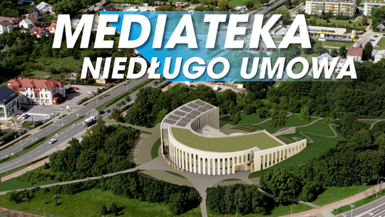 Mediateka w Suwałkach coraz bliżej. Umowa z wykonawcą już wkrótce Mediateka w Suwałkach coraz bliżej. Umowa z wykonawcą już wkrótce