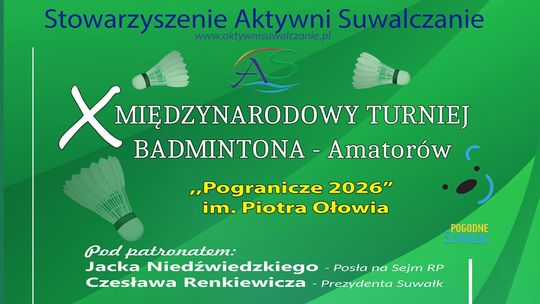 Międzynarodowy turniej badmintona w Suwałkach. Przed nami jubileuszowa edycja „Pogranicze 2026”