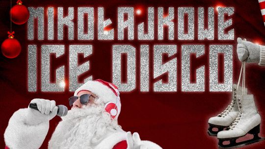 ❄️🎅 Mikołajkowe Ice Disco – trwają zapisy na wyjątkową dyskotekę na lodzie! ❄️🎅 Mikołajkowe Ice Disco – trwają zapisy na wyjątkową dyskotekę na lodzie!