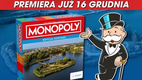 Monopoly: Edycja Suwałki już 16 grudnia Monopoly: Edycja Suwałki już 16 grudnia