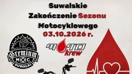 Motocykliści zakończą sezon w Suwałkach. Będzie można oddać krew