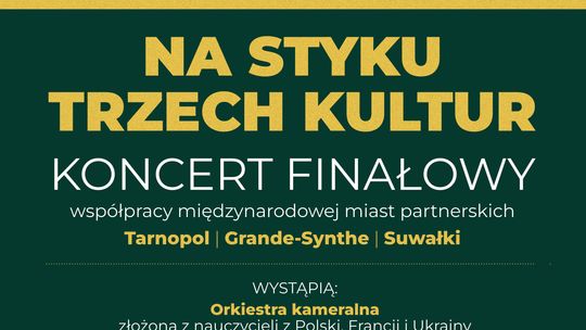 Muzyczne spotkanie trzech kultur w Suwałkach. Wstęp na koncert jest wolny