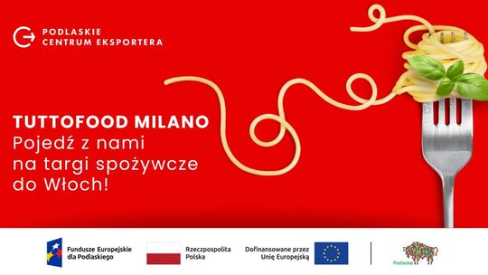 Nabór do misji gospodarczej do Mediolanu na targi TUTTOFOOD Milano