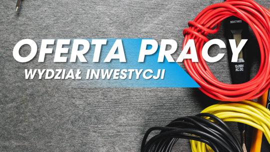 💼 Nabór do Wydziału Inwestycji – stanowisko inspektora nadzoru robót elektrycznych 💼 Nabór do Wydziału Inwestycji – stanowisko inspektora nadzoru robót elektrycznych