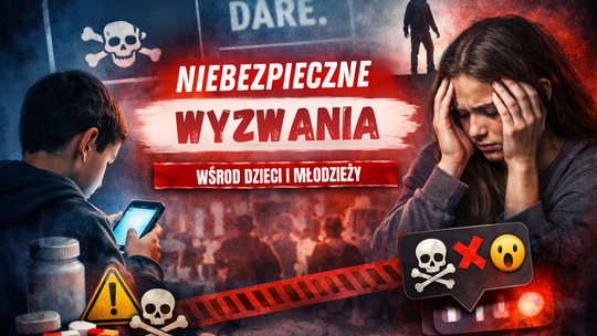 Niebezpieczne „wyzwania” wśród dzieci i młodzieży. Na co powinni uważać rodzice Niebezpieczne „wyzwania” wśród dzieci i młodzieży. Na co powinni uważać rodzice